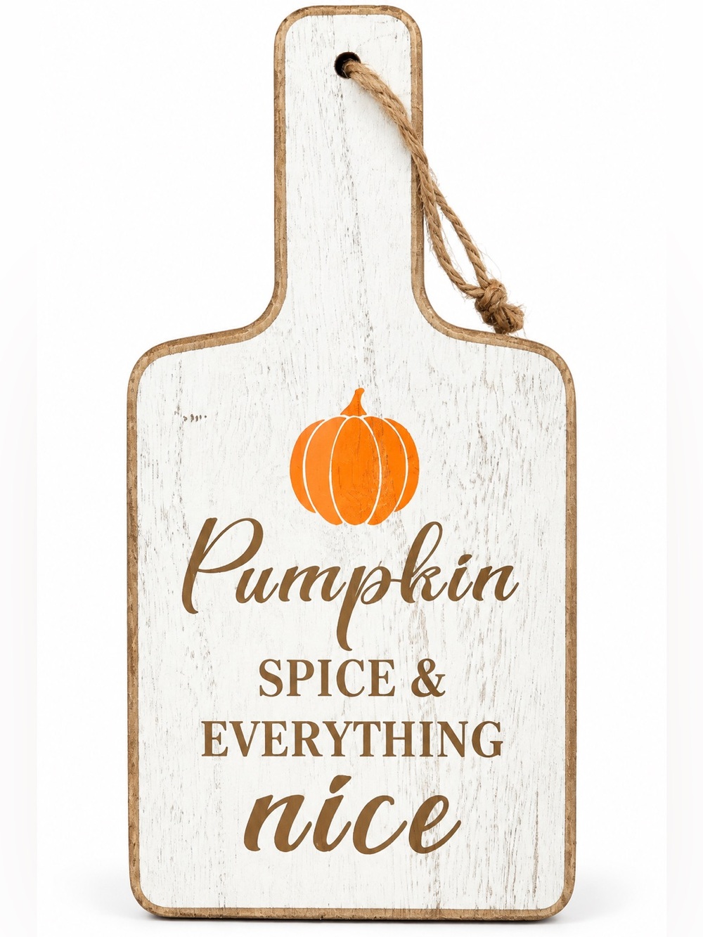 “Pumpkin Spice Everything Nice” Wooden Cutting Board Wall Decor 11” by Ashland